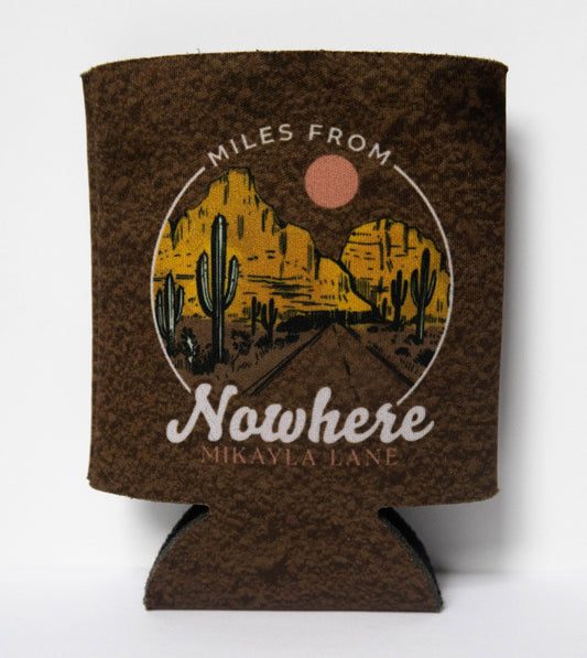 Miles from Nowhere Koozie